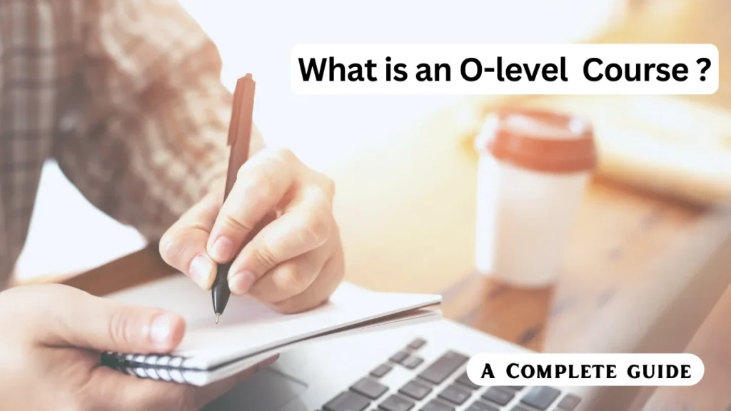 O Level Course