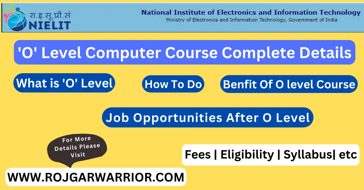 O Level Course 2024 Fees, Syllabus, Career & Job Profile Rojgar Warrior