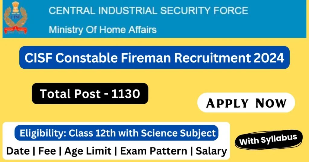 CISF Constable Fireman Recruitment 2024