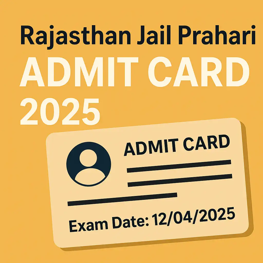 Rajasthan Jail Prahari Admit Card 2025 Out