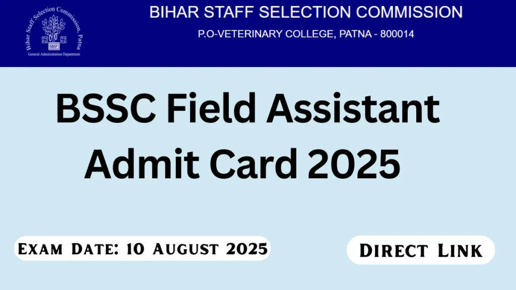 BSSC Field Assistant Admit Card 2025