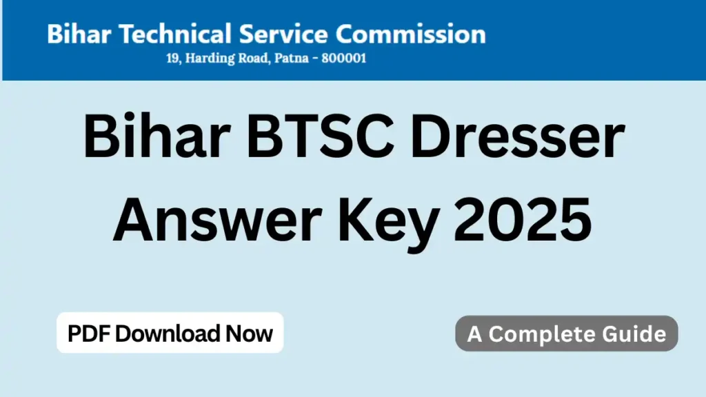 Bihar BTSC Dresser Answer Key 2025