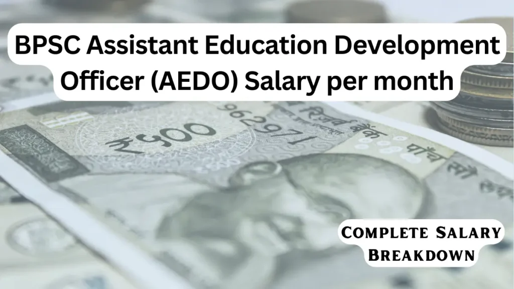 BPSC AEDO salary per month
