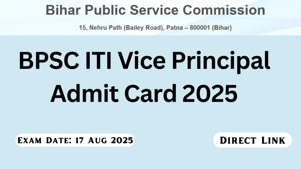 BPSC ITI Vice Principal Admit Card 2025