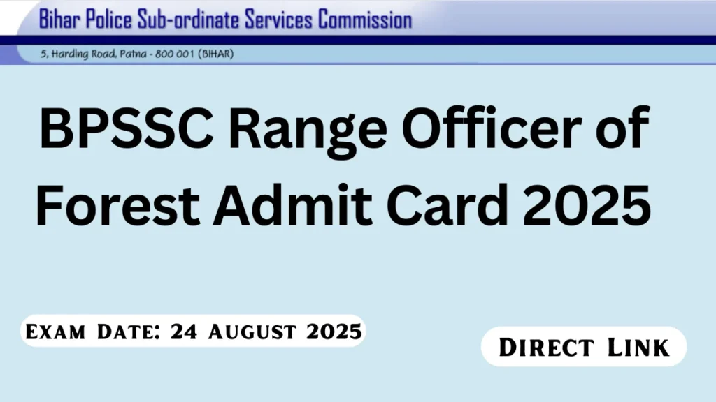 BPSSC Forest Range Officer Admit Card 2025