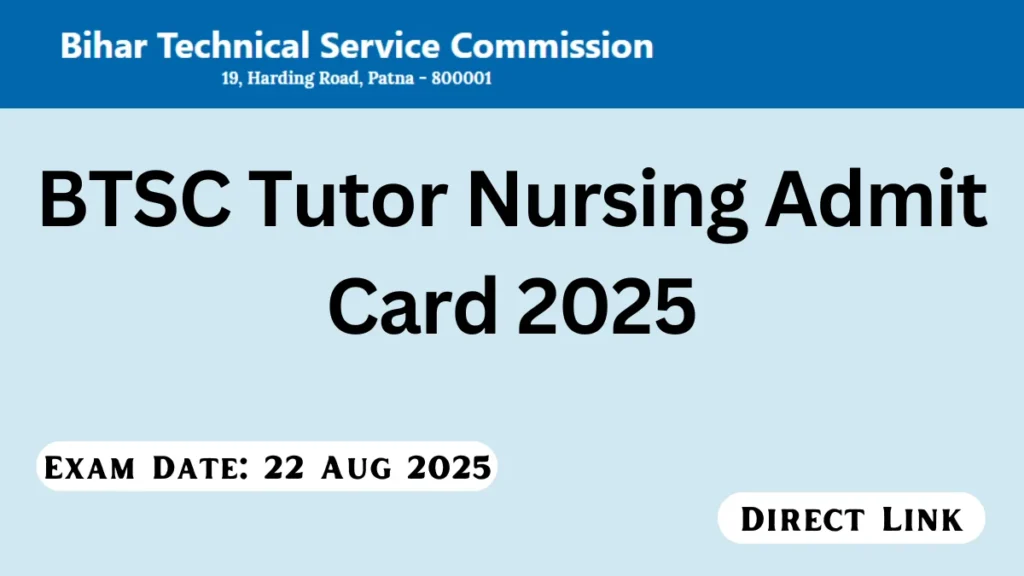 BTSC Tutor Nursing Admit Card 2025