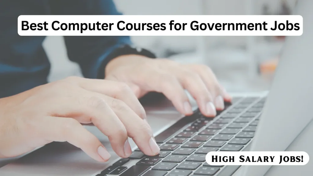 Best Computer Courses for Government Jobs