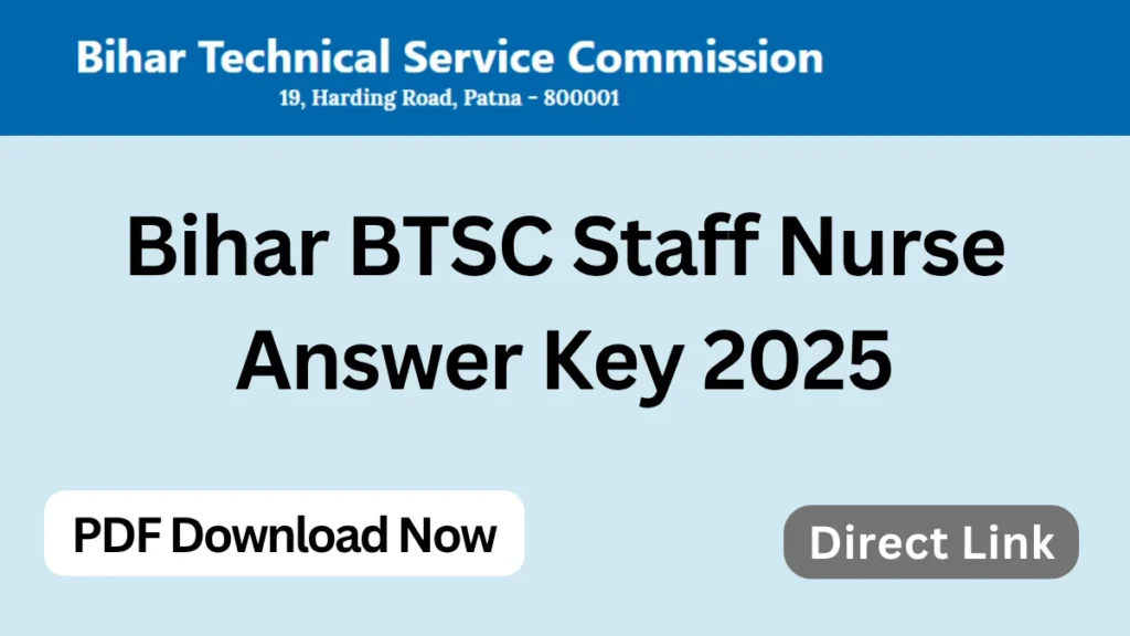 Bihar BTSC Staff Nurse Answer Key 2025