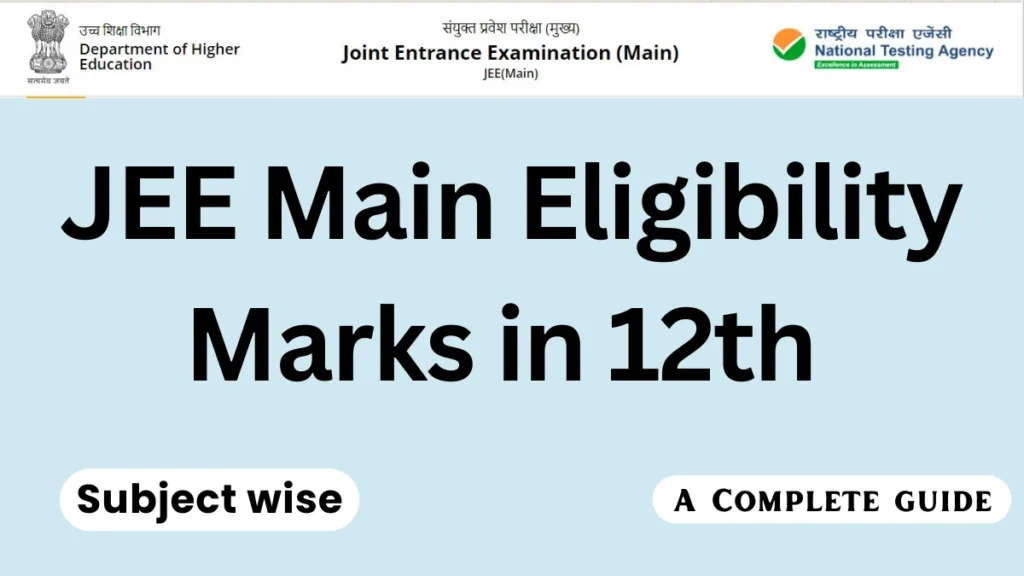 JEE Main Eligibility Marks in 12th Subject wise