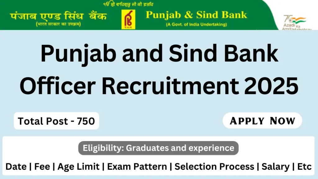 Punjab and Sind Bank Officer Recruitment 2025