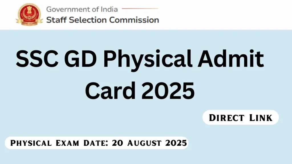 SSC GD Physical Admit Card 2025