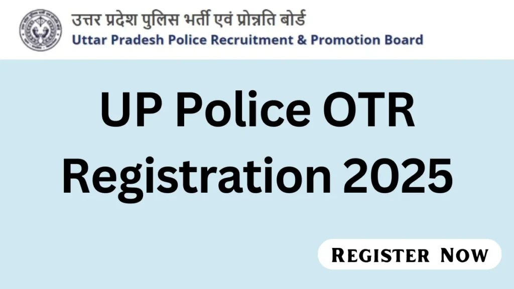 UP Police OTR Registration 2025