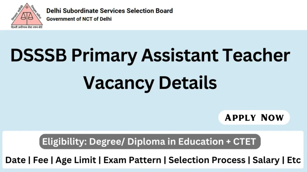 DSSSB Primary Assistant Teacher Recruitment