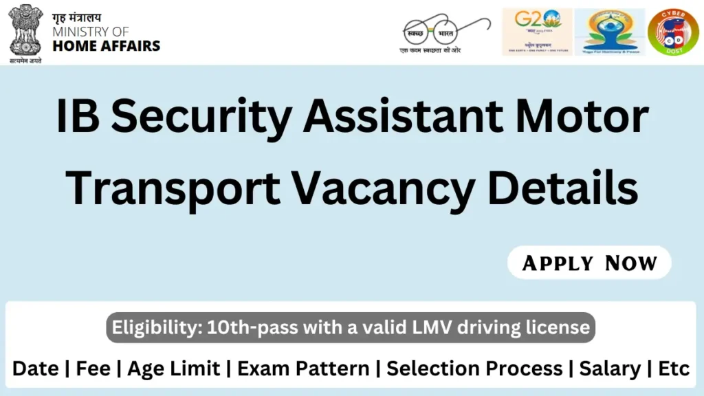 IB Security Assistant Motor Transport Vacancy