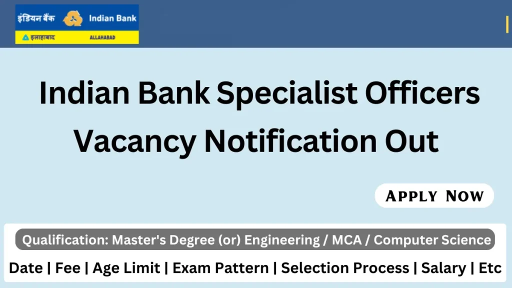 Indian Bank Specialist Officers Recruitment