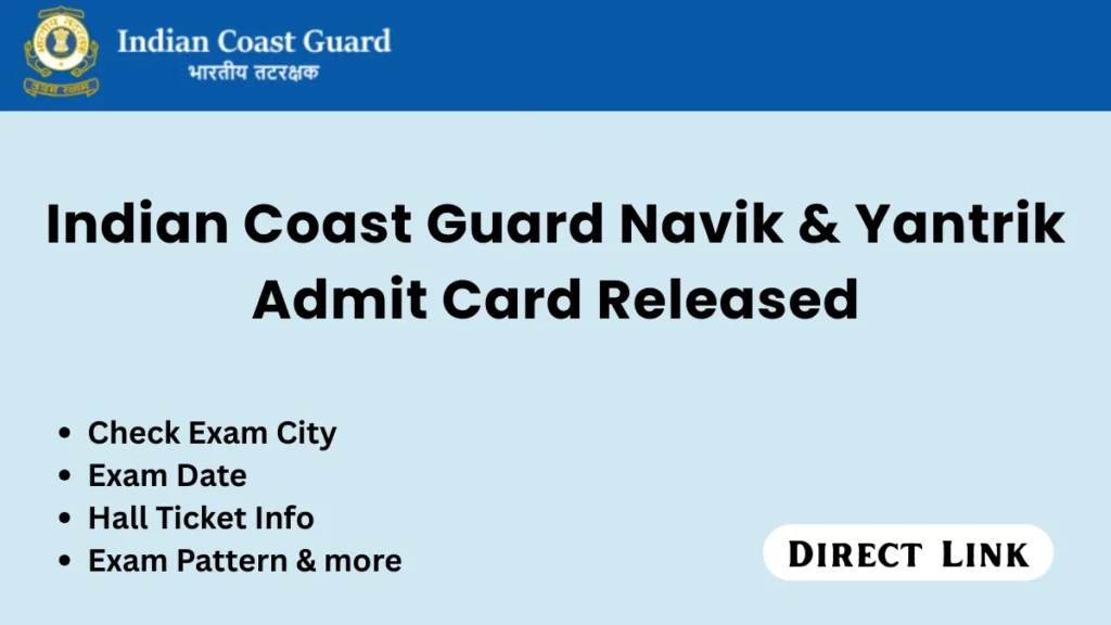 Indian Coast Guard Navik & Yantrik Admit Card