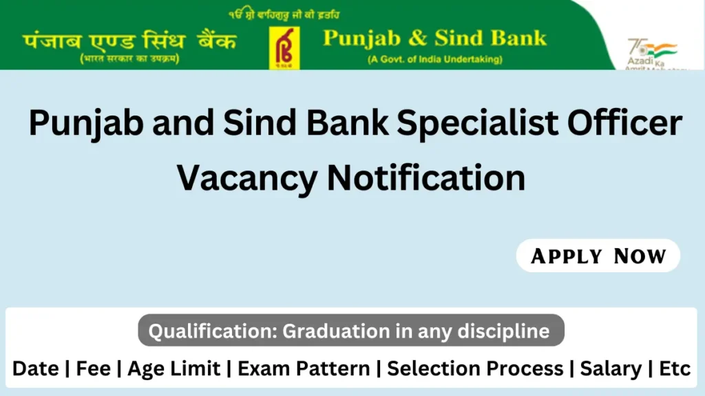 Punjab and Sind Bank Specialist Officer Vacancy