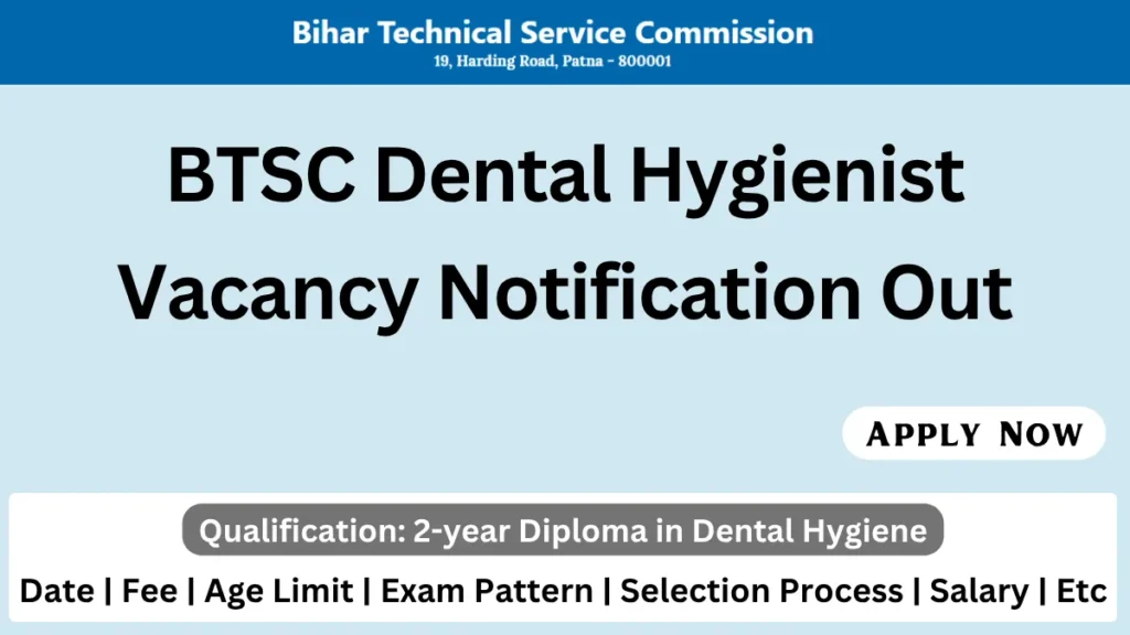 BTSC Dental Hygienist Recruitment