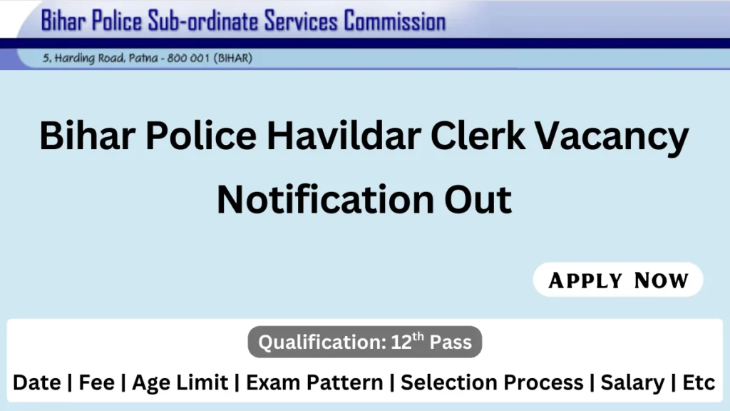 Bihar Police Havildar Clerk Recruitment